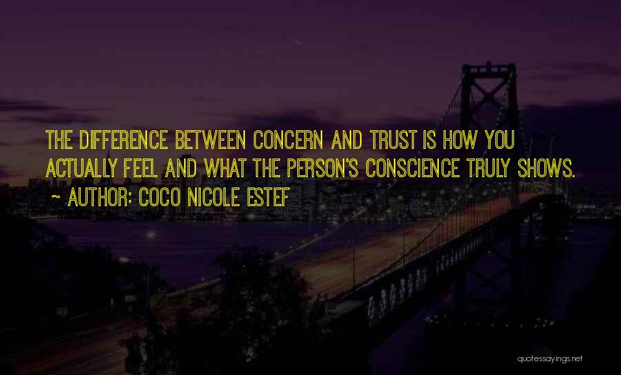 Trust What You Feel Quotes By Coco Nicole Estef