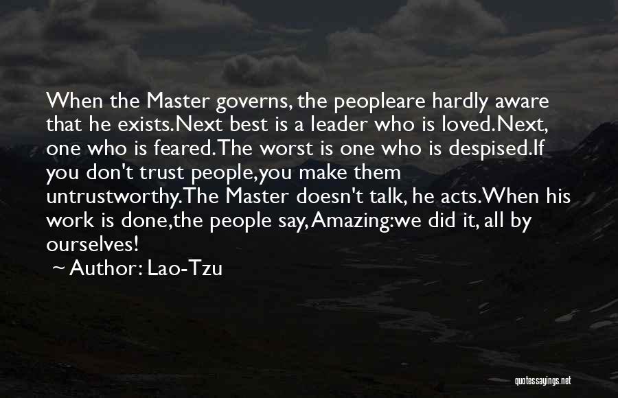 Trust Who You Are Quotes By Lao-Tzu