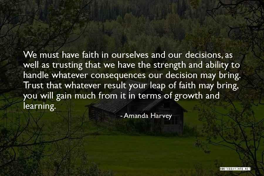 Trust Your Ability Quotes By Amanda Harvey Trust Your Ability Quotes By Amanda Harvey