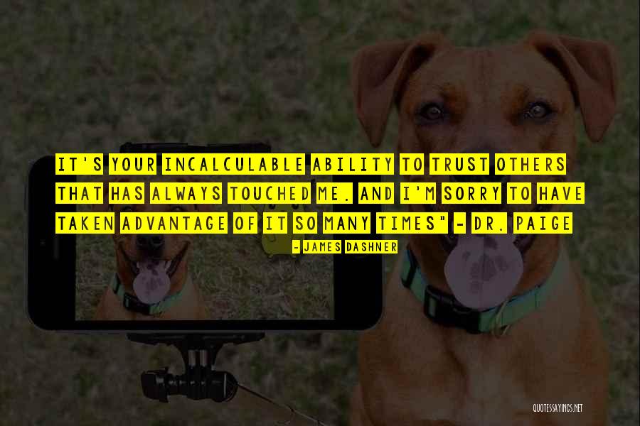 Trust Your Ability Quotes By James Dashner Trust Your Ability Quotes By James Dashner