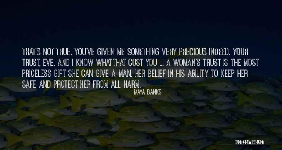 Trust Your Ability Quotes By Maya Banks Trust Your Ability Quotes By Maya Banks