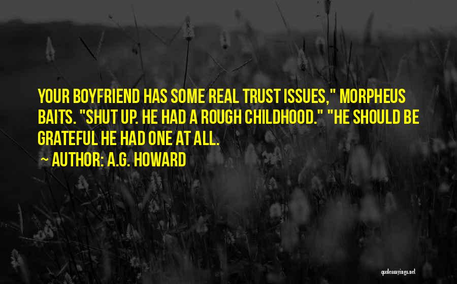 Trust Your Boyfriend Quotes By A.G. Howard