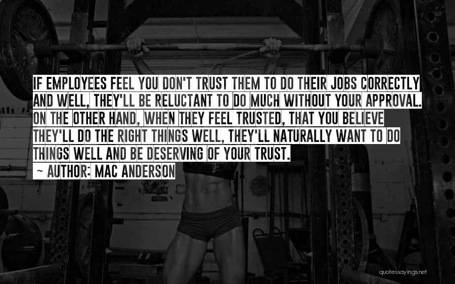 Trust Your Employees Quotes By Mac Anderson