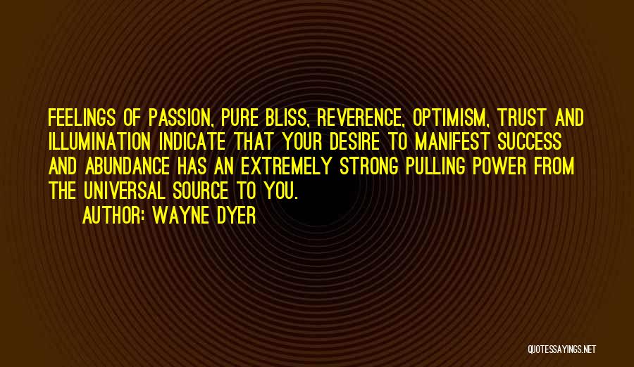 Trust Your Feelings Quotes By Wayne Dyer