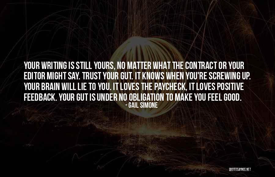 Trust Your Gut Quotes By Gail Simone Trust Your Gut Quotes By Gail Simone
