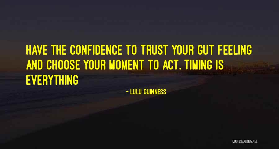 Trust Your Gut Quotes By Lulu Guinness Trust Your Gut Quotes By Lulu Guinness