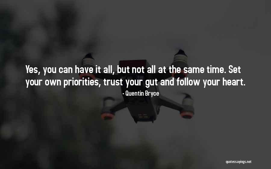 Trust Your Gut Quotes By Quentin Bryce Trust Your Gut Quotes By Quentin Bryce