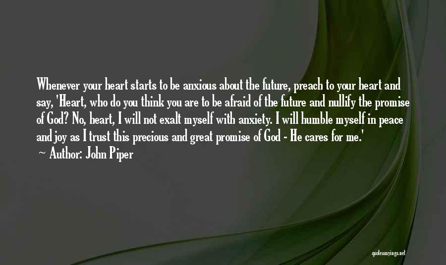 Trust Your Heart Quotes By John Piper
