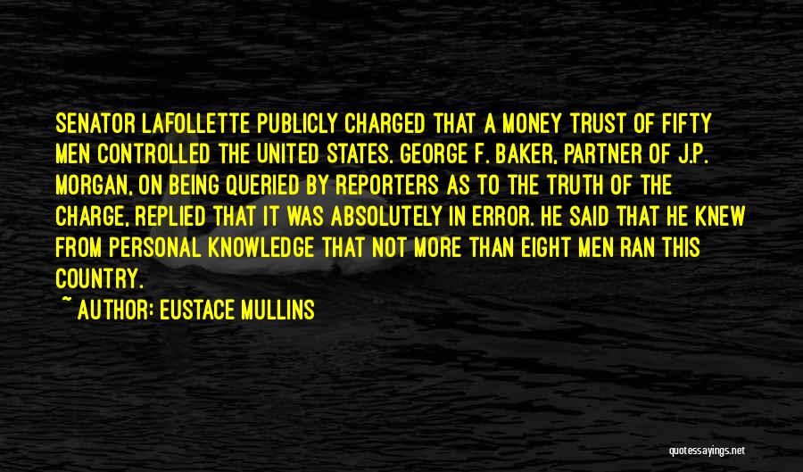 Trust Your Partner Quotes By Eustace Mullins