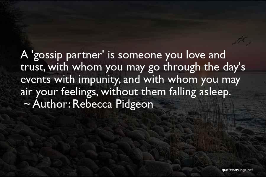 Trust Your Partner Quotes By Rebecca Pidgeon