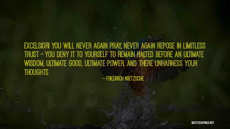 Trust Your Power Quotes By Friedrich Nietzsche Trust Your Power Quotes By Friedrich Nietzsche