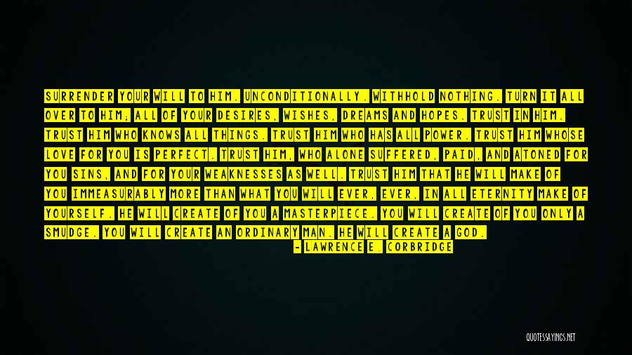 Trust Your Power Quotes By Lawrence E. Corbridge Trust Your Power Quotes By Lawrence E. Corbridge