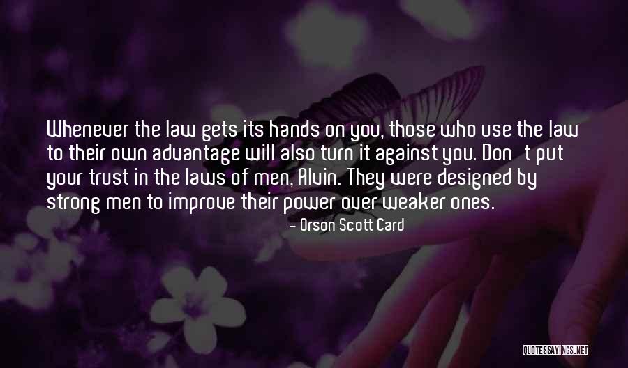 Trust Your Power Quotes By Orson Scott Card Trust Your Power Quotes By Orson Scott Card