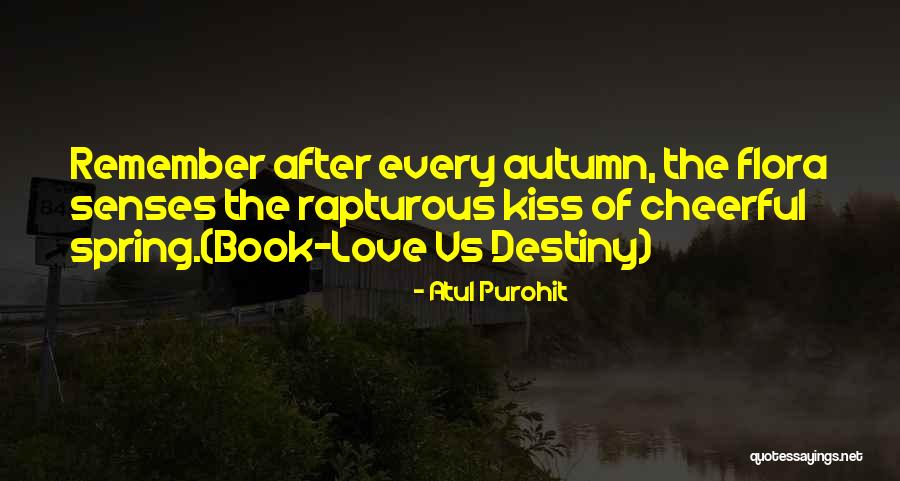 Trust Your Senses Quotes By Atul Purohit Trust Your Senses Quotes By Atul Purohit