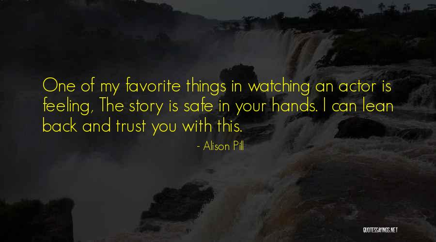Trust Your Story Quotes By Alison Pill Trust Your Story Quotes By Alison Pill