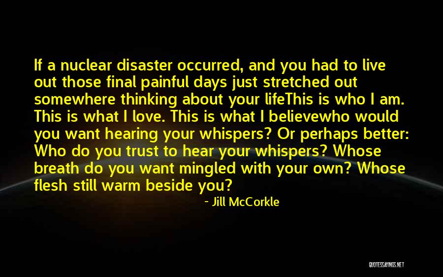 Trust Your Story Quotes By Jill McCorkle Trust Your Story Quotes By Jill McCorkle