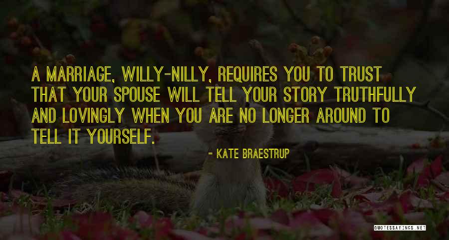 Trust Your Story Quotes By Kate Braestrup Trust Your Story Quotes By Kate Braestrup