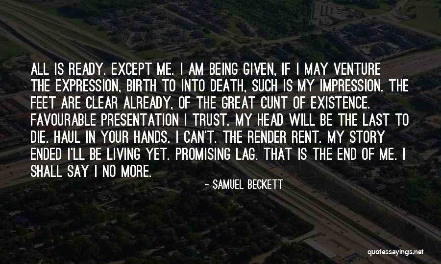 Trust Your Story Quotes By Samuel Beckett Trust Your Story Quotes By Samuel Beckett