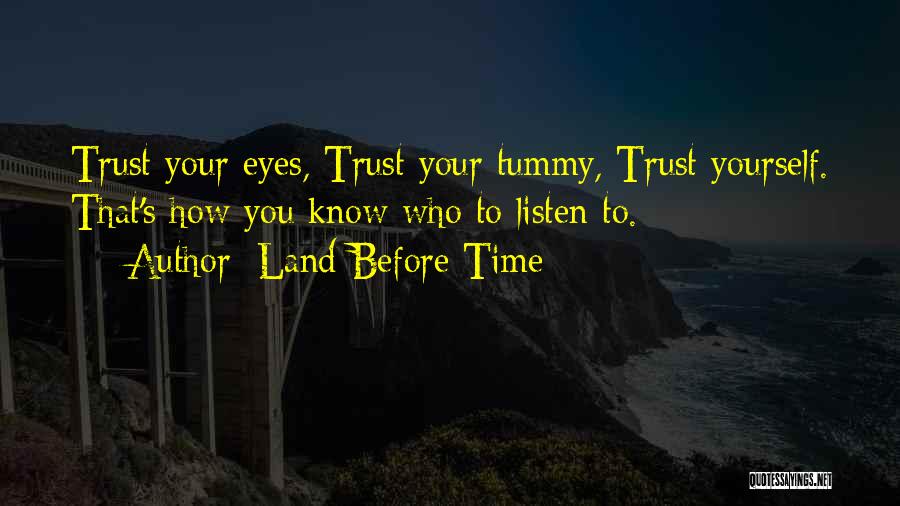 Trust Yourself Inspirational Quotes By Land Before Time
