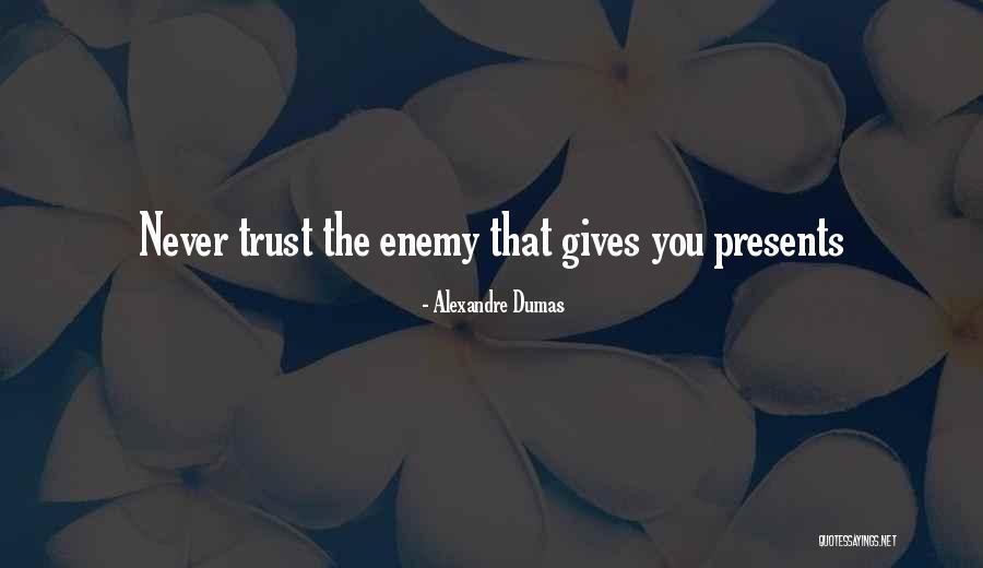 Trust Yourself Not Others Quotes By Alexandre Dumas