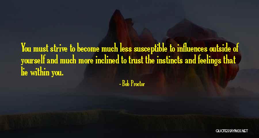 Trust Yourself Quotes By Bob Proctor