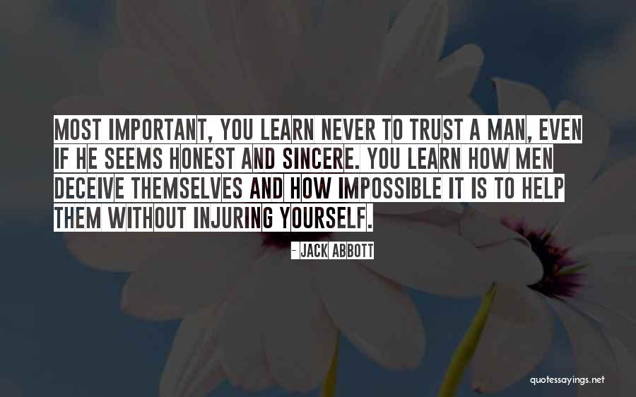 Trust Yourself Quotes By Jack Abbott Trust Yourself Quotes By Jack Abbott