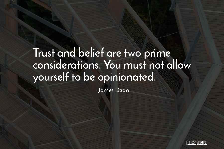 Trust Yourself Quotes By James Dean