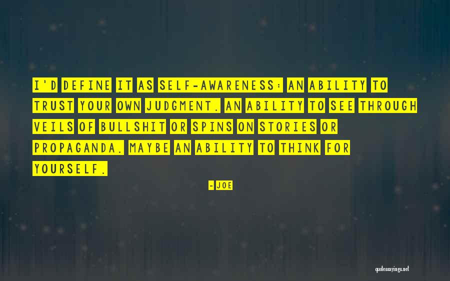 Trust Yourself Quotes By Joe Trust Yourself Quotes By Joe