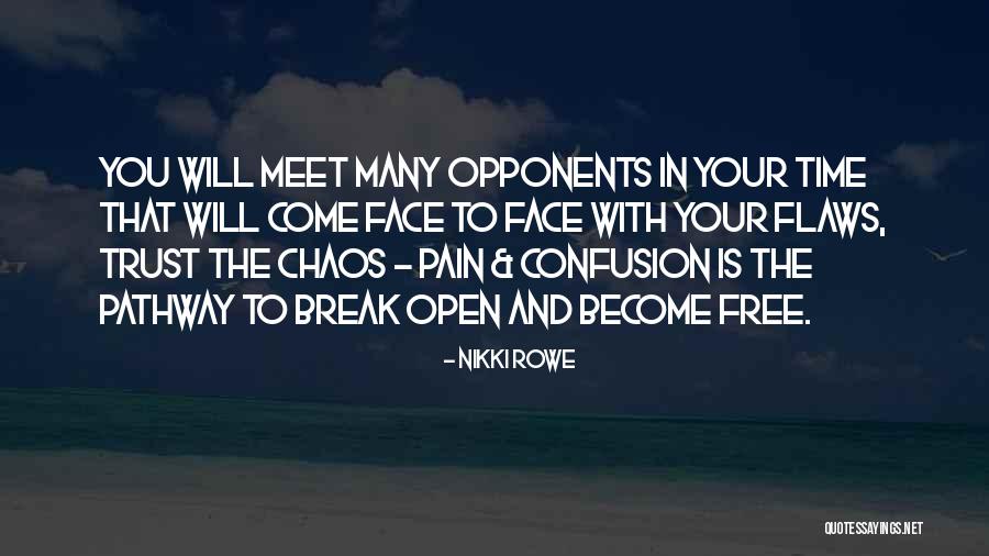 Trust Yourself Quotes By Nikki Rowe Trust Yourself Quotes By Nikki Rowe