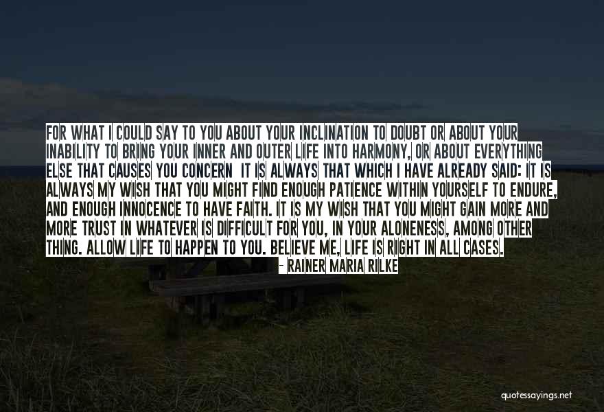 Trust Yourself Quotes By Rainer Maria Rilke Trust Yourself Quotes By Rainer Maria Rilke