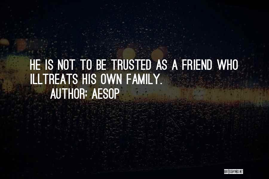 Trusted Best Friend Quotes By Aesop
