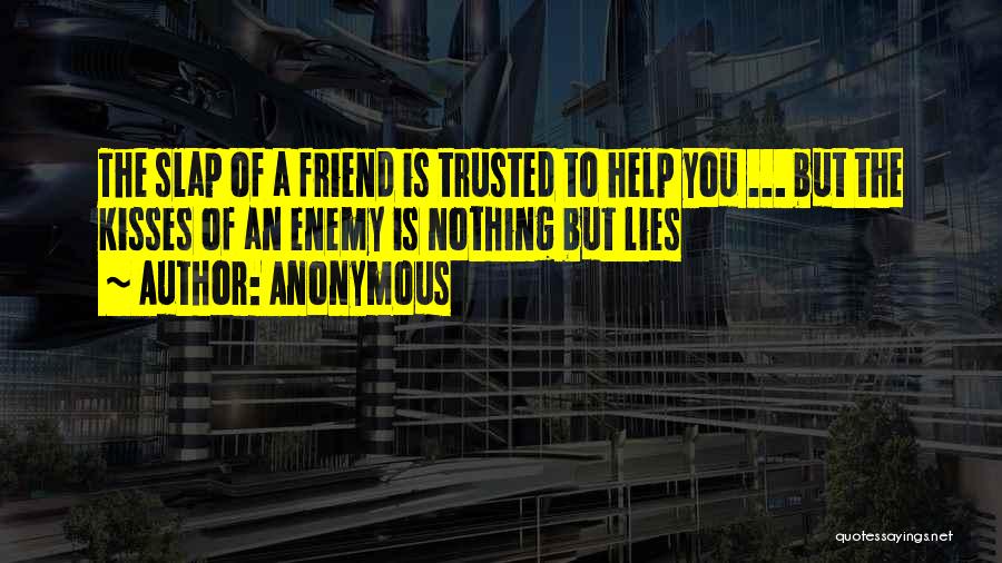 Trusted Friend Quotes By Anonymous