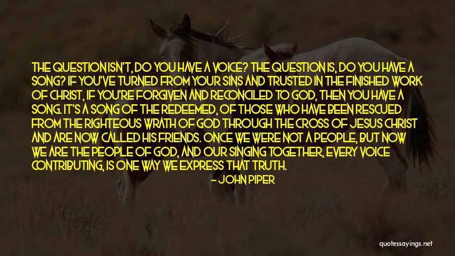 Trusted Friends Quotes By John Piper Trusted Friends Quotes By John Piper