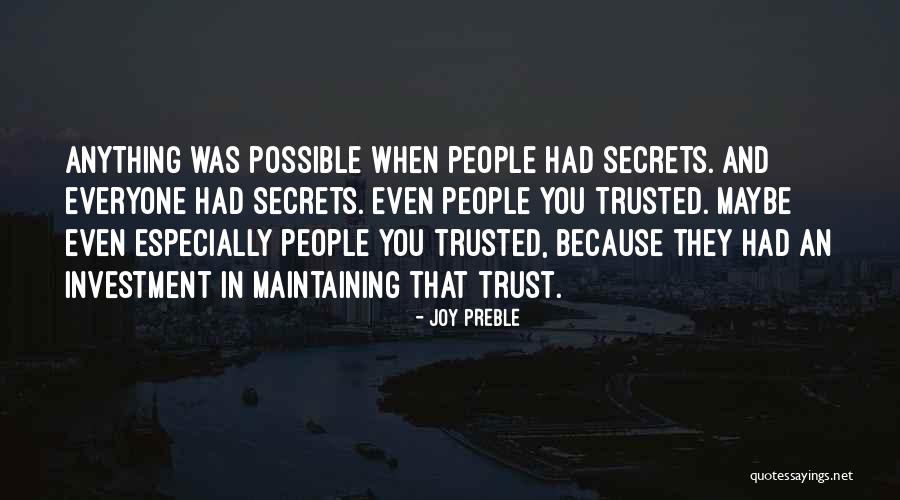 Trusted Friends Quotes By Joy Preble Trusted Friends Quotes By Joy Preble