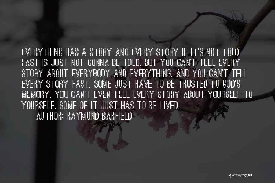 Trusted You Quotes By Raymond Barfield