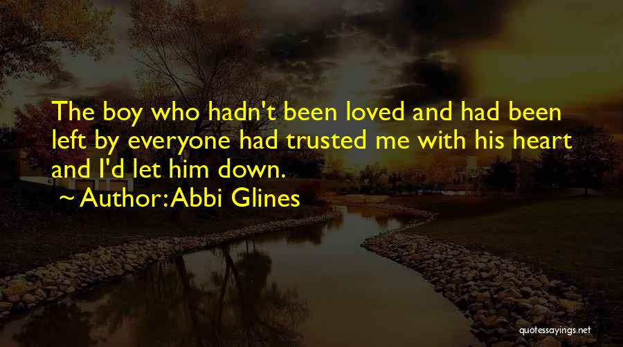 Trusted You With My Heart Quotes By Abbi Glines