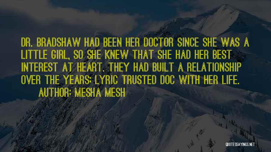 Trusted You With My Heart Quotes By Mesha Mesh