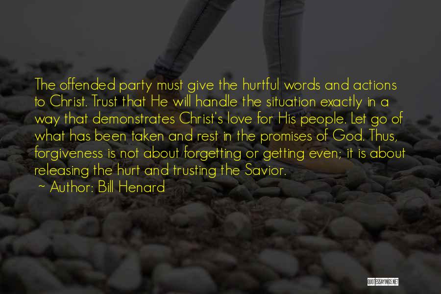 Trusting Actions Not Words Quotes By Bill Henard