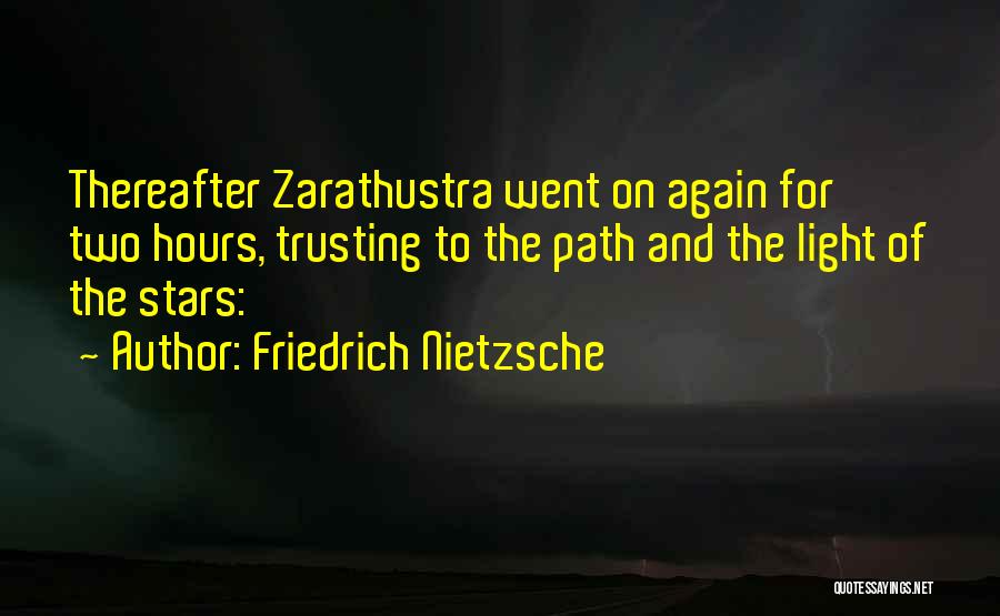 Trusting Again Quotes By Friedrich Nietzsche