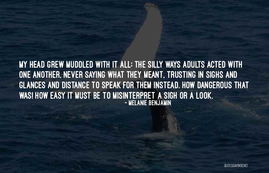 Trusting Another Quotes By Melanie Benjamin Trusting Another Quotes By Melanie Benjamin