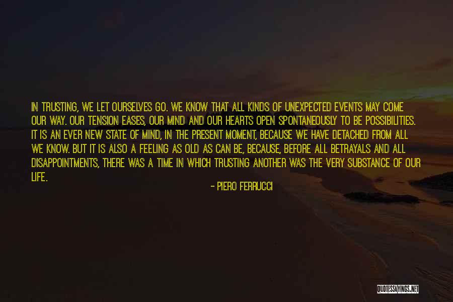 Trusting Another Quotes By Piero Ferrucci Trusting Another Quotes By Piero Ferrucci