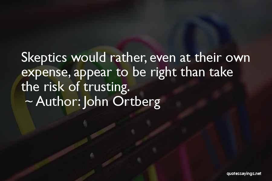 Trusting God And Having Faith Quotes By John Ortberg