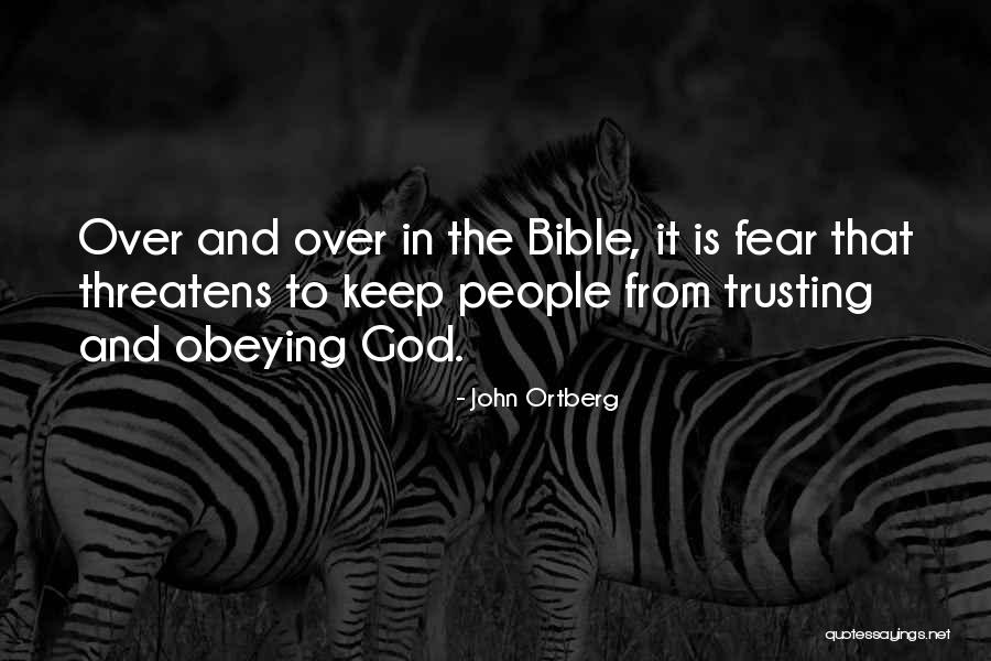 Trusting God From The Bible Quotes By John Ortberg Trusting God From The Bible Quotes By John Ortberg