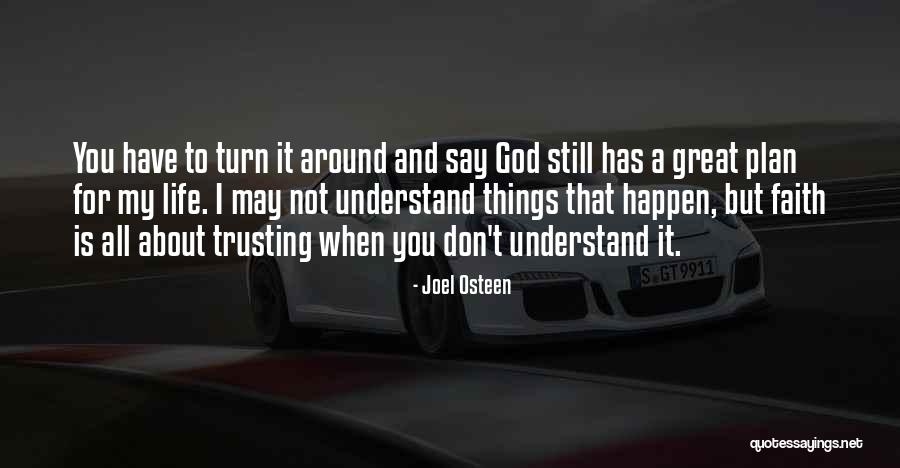 Trusting God's Plan Quotes By Joel Osteen