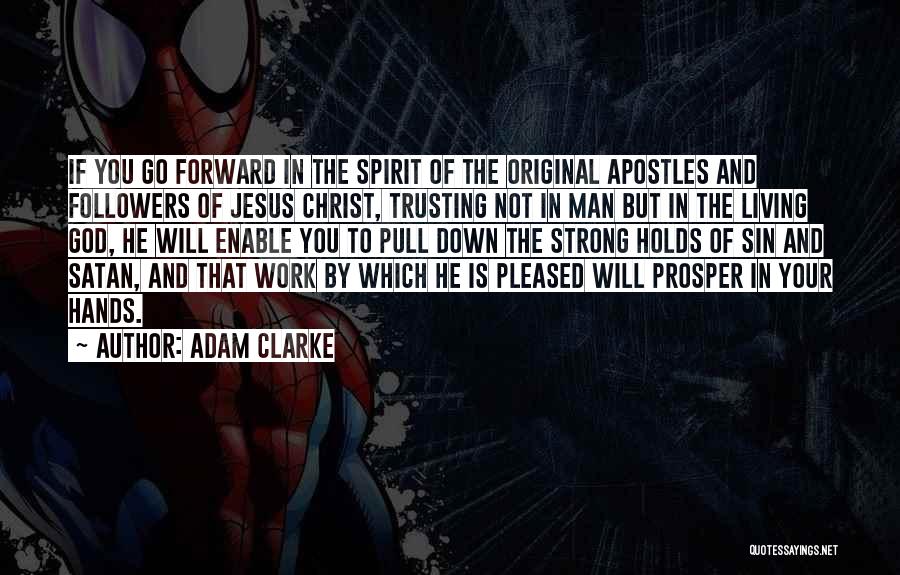 Trusting God's Will Quotes By Adam Clarke