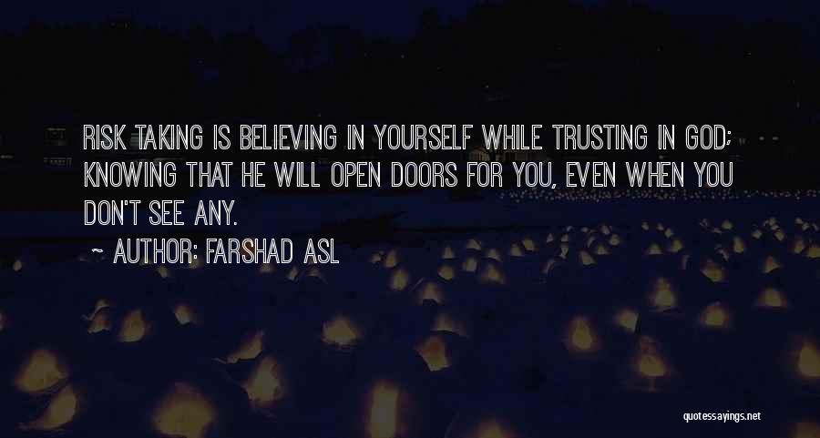 Trusting God's Will Quotes By Farshad Asl