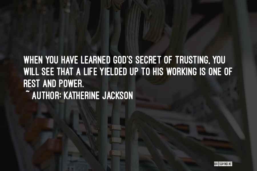 Trusting God's Will Quotes By Katherine Jackson