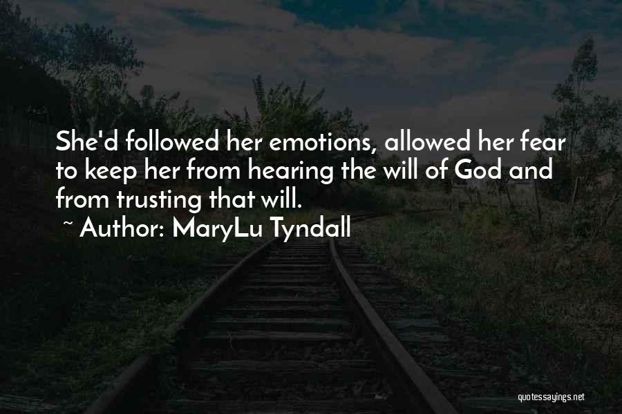 Trusting God's Will Quotes By MaryLu Tyndall