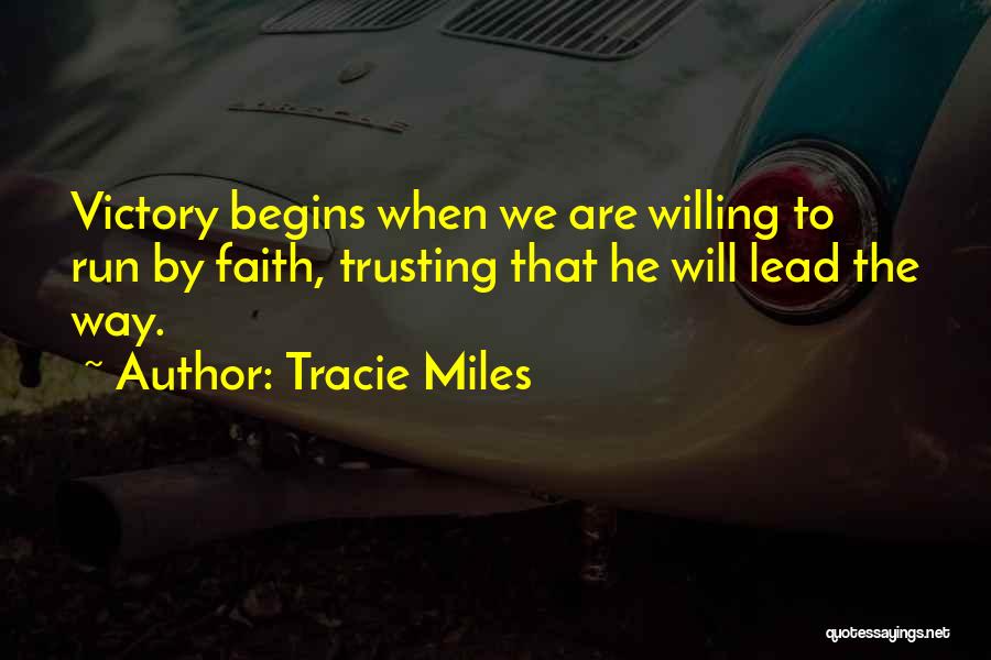 Trusting God's Will Quotes By Tracie Miles