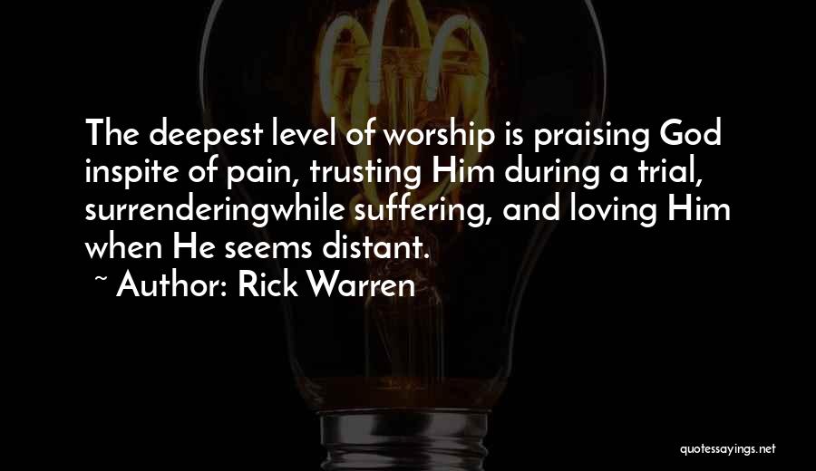 Trusting Him Quotes By Rick Warren